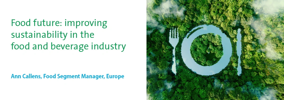 White Paper - Food future: improving sustainability in the food and beverage industry